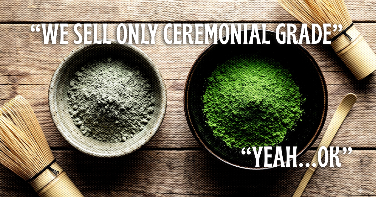 Why "Ceremonial Grade" Doesn't Mean What You Think